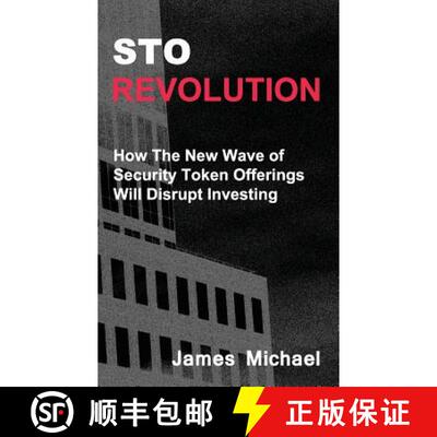 【3-4周达】Sto Revolution: How the New Wave of Security Token Offerings Will Disrupt Investing [9780999766910]
