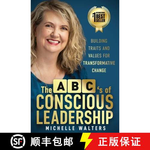 【3-4周达】The ABC's of Conscious Leadership: Building Traits and Values for Transformative Change [9798992569407]