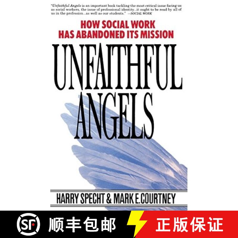 【3-4周达】Unfaithful Angels: How Social Work Has Abandoned its Mission [9780028740867]