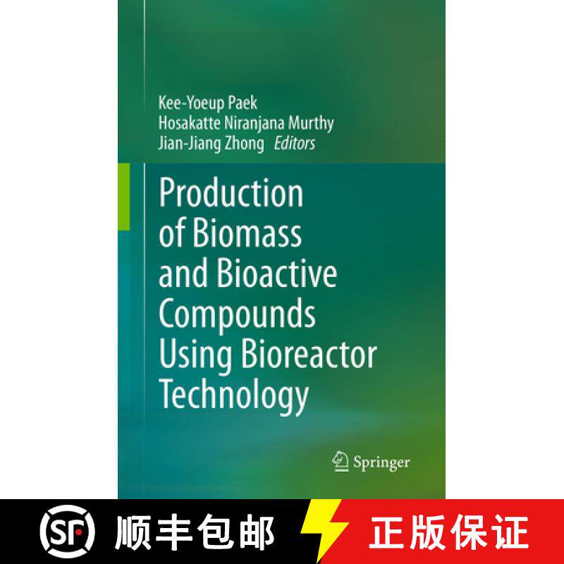 【3-4周达】Production of Biomass and Bioactive Compounds Using Bioreactor Technology [9789402403138]