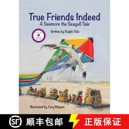 【3-4周达】True Friends Indeed: A Seemore the Seagull Tale [9781960596246]