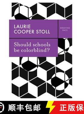【3-4周达】Should Schools Be Colorblind? [Wiley社会学] [9781509534258]