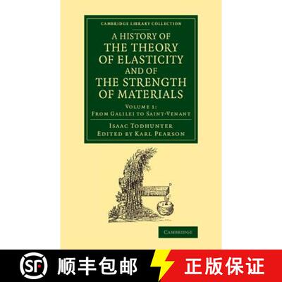 【3-4周达】A History of the Theory of Elasticity and of the Strength of Materials: From Galilei to th... [9781108070423]