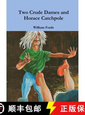 【3-4周达】Two Crude Dames and Horace Catchpole [9781326846480]