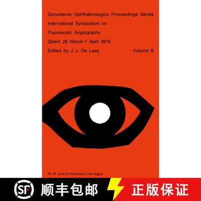 【3-4周达】International Symposium on Fluorescein Angiography Ghent 28 March-1 April 1976 [9789061931492]