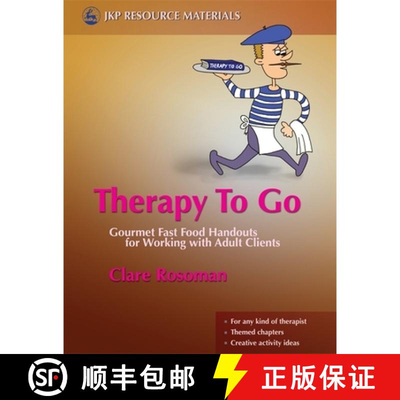 【3-4周达】Therapy to Go: Gourmet Fast Food Handouts for Working with Adult Clients [9781843106425]