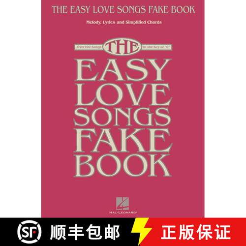【3-4周达】The Easy Love Songs Fake Book: Melody, Lyrics & Simplified Chords in the Key of C [9781495063152]