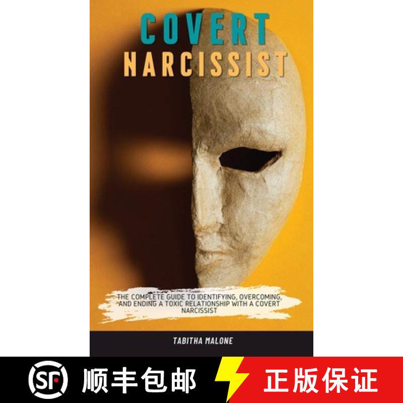【3-4周达】Covert Narcissist: The Complete Guide to Identifying, Overcoming, and Ending a Toxic Relat... [9781803611792]
