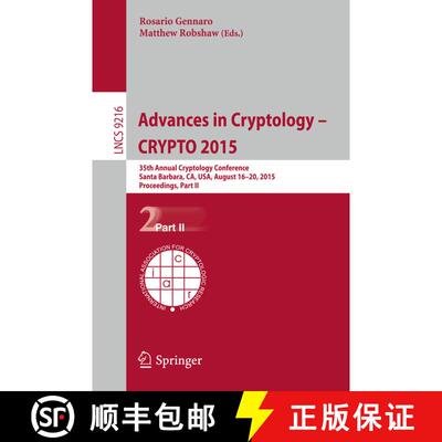 【3-4周达】Advances in Cryptology -- CRYPTO 2015 : 35th Annual Cryptology Conference, Santa Barbara, ... [9783662479995]