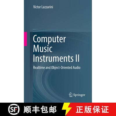 【3-4周达】Computer Music Instruments II : Realtime and Object-Oriented Audio [9783030137113]