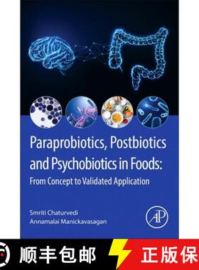 【3-4周达】Paraprobiotics, Postbiotics and Psychobiotics in Foods: From Concept to Validated Application [9780443331169]