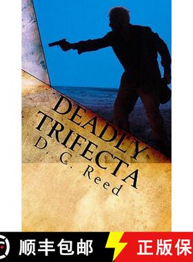 【3-4周达】Deadly Trifecta: A Charles Reynolds Novel [9780982315804]