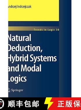 【3-4周达】Natural Deduction, Hybrid Systems and Modal Logics [9789048187843]