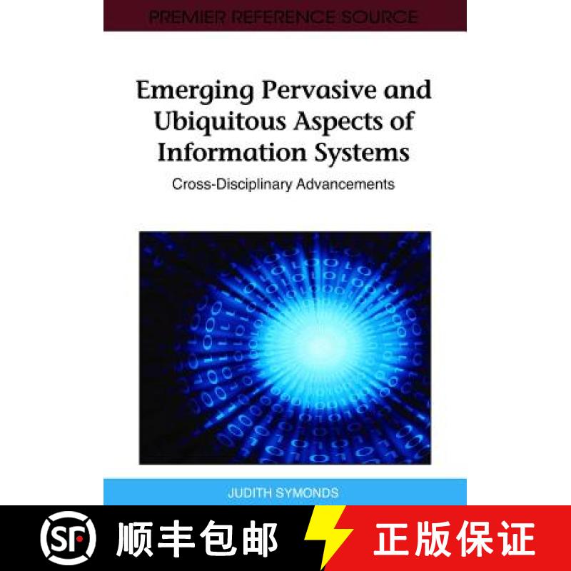 【3-4周达】Emerging Pervasive and Ubiquitous Aspects of Information Systems: Cross-Disciplinary Advan... [9781609604875]