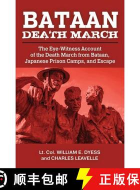 【3-4周达】Bataan Death March: The Eye-Witness Account of the Death March from Bataan and the Narrati... [9781088143513]