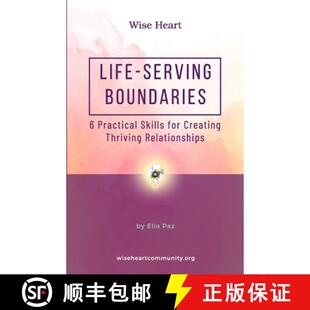 【3-4周达】Life-Serving Boundaries: 6 Practical Skills for Creating Thriving Relationships [9798999825407]
