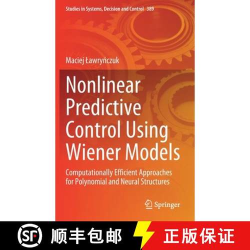 【3-4周达】Nonlinear Predictive Control Using Wiener Models : Computationally Efficient Approaches fo... [9783030838140]