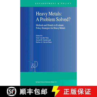 【3-4周达】精装 Heavy Metals: A Problem Solved? : Methods and Models to Evaluate Policy Strategies fo... [9780792361923]