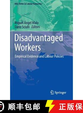 【3-4周达】Disadvantaged Workers : Empirical Evidence and Labour Policies [9783319043753]