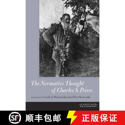 【3-4周达】精装 The Normative Thought of Charles S. Peirce [9780823242443]