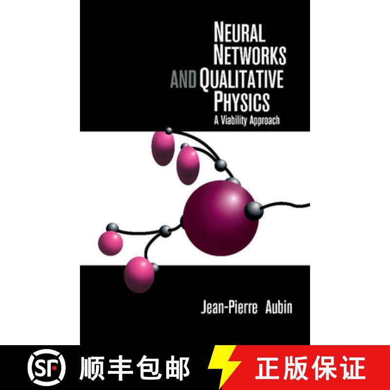 【3-4周达】Neural Networks and Qualitative Physics: A Viability Approach [9781107402843]