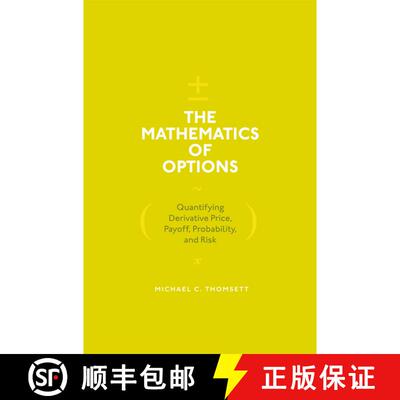 【3-4周达】精装 The Mathematics of Options: Quantifying Derivative Price, Payoff, Probability, and Ri... [9783319566344]