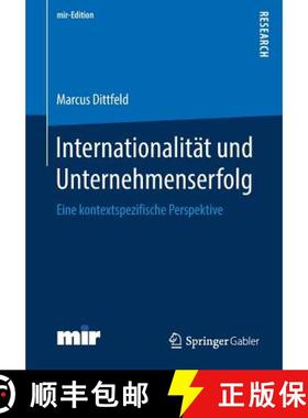【3-4周达】Internationalität und Unternehmenserfolg : Eine kontextspezifische Perspektive [9783658226572]