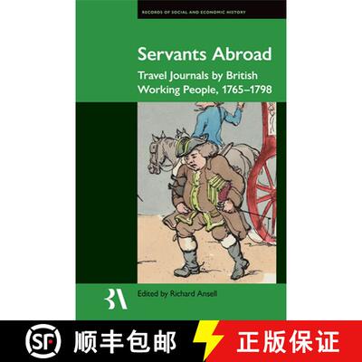 【3-4周达】精装 Servants Abroad – Travel Journals by British Working People, 1765–1798 [9780197267806]