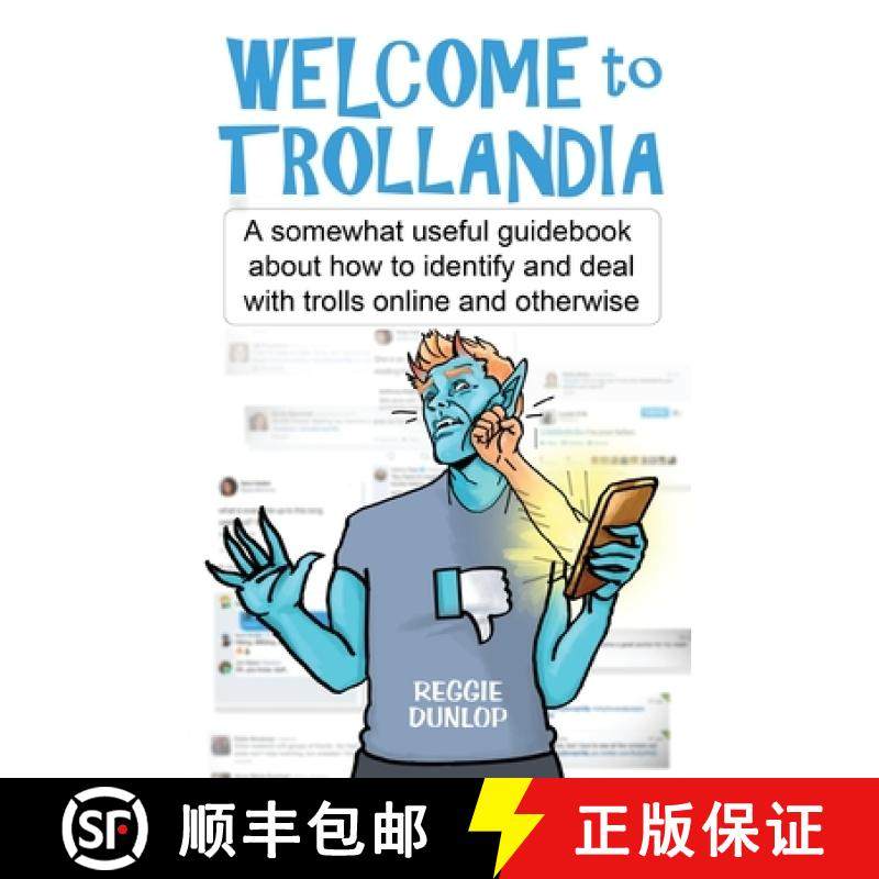 【3-4周达】Welcome to Trollandia: A somewhat useful guidebook about how to identify and deal with tro... [9781642377361]