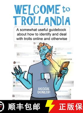 【3-4周达】Welcome to Trollandia: A somewhat useful guidebook about how to identify and deal with tro... [9781642377361]