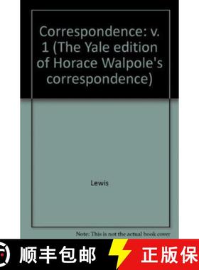 【3-4周达】The Yale Editions of Horace Walpole's Correspondence, Volume 1 : With the Rev. William Col... [9780300006841]