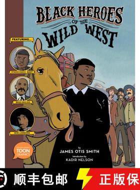 【3-4周达】Black Heroes of the Wild West: Featuring Stagecoach Mary, Bass Reeves, and Bob Lemmons: A ... [9781943145515]