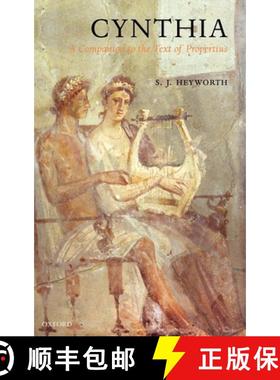 【3-4周达】Cynthia: A Companion to the Text of Propertius [9780199228706]