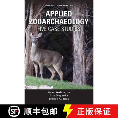 预订 Applied Zooarchaeology : Five Case Studies [9780989824965]