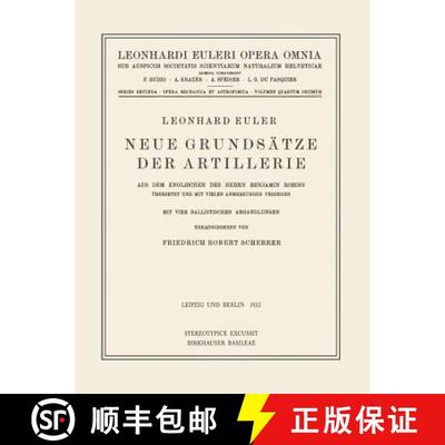 【3-4周达】Neue Grundsätze Der Artillerie: Aus Dem Englischen Des Herrn Benjamin Robins Übersetzt U... [9783764314446]