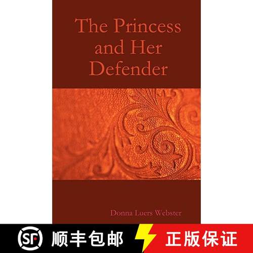 【3-4周达】The Princess and Her Defender [9780615165547]