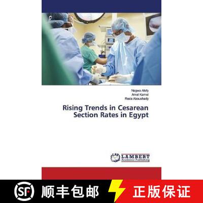 预订 Rising Trends in Cesarean Section Rates in Egypt [9786139446254]