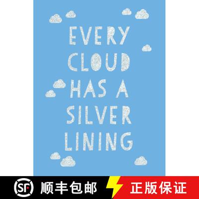 【3-4周达】Every Cloud Has a Silver Lining: Encouraging Quotes to Inspire Positivity [9781787835405]