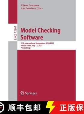 【3-4周达】Model Checking Software : 27th International Symposium, SPIN 2021, Virtual Event, July 12,... [9783030846282]