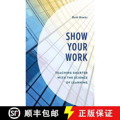 【3-4周达】Show Your Work: Teaching Smarter with the Science of Learning [9798216378501]