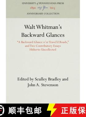 【3-4周达】Walt Whitman's Backward Glances : a Backward Glance O'Er Travel'd Roads, and Two Contribut... [9781512810592]