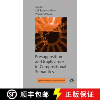 【3-4周达】精装 Presupposition and Implicature in Compositional Semantics [9780230005334]