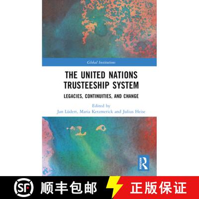 【3-4周达】精装 The United Nations Trusteeship System: Legacies, Continuities, and Change [9781032028026]