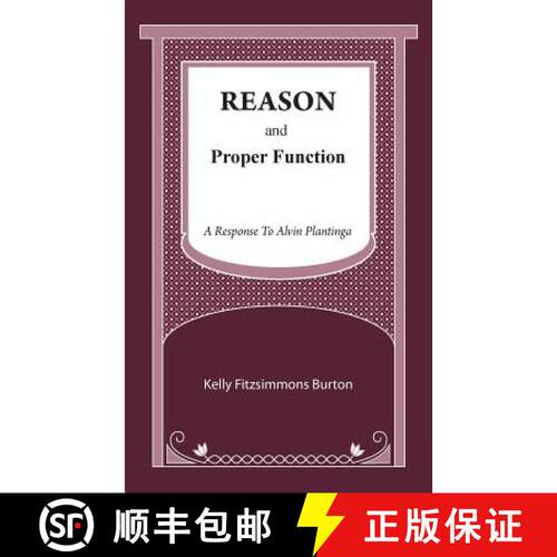 【3-4周达】Reason and Proper Function: A Response to Alvin Plantinga [9780578500249]