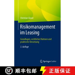 【3-4周达】Risikomanagement im Leasing: Grundlagen, rechtlicher Rahmen und praktische Umsetzung (3. A... [9783658350543]