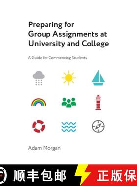 【3-4周达】Preparing for Group Assignments at University and College: A Guide for Commencing Students [9780645679427]