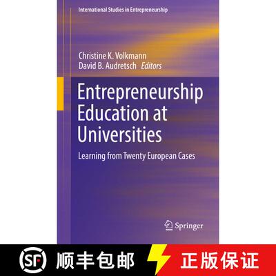 【3-4周达】Entrepreneurship Education at Universities : Learning from Twenty European Cases (1st ed. ... [9783319555461]