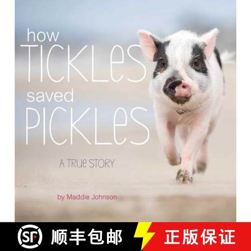 【3-4周达】How Tickles Saved Pickles: A True Story [9781534436626]
