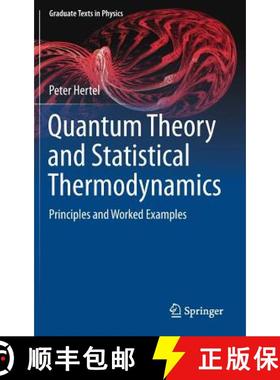 【3-4周达】Quantum Theory and Statistical Thermodynamics : Principles and Worked Examples [9783319585949]