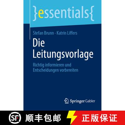 【3-4周达】Die Leitungsvorlage: Richtig informieren und Entscheidungen vorbereiten [9783658505110]